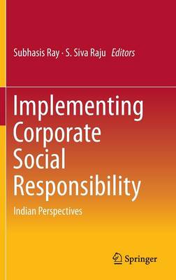 Implementing Corporate Social Responsibility: Indian Perspectives (Hardback)