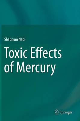 Toxic Effects of Mercury (Hardback)