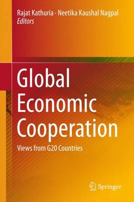 Global Economic Cooperation: Views from G20 Countries (Hardback)