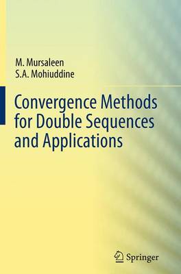 Convergence Methods for Double Sequences and Applications (Paperback)