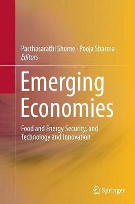 Emerging Economies: Food and Energy Security, and Technology and Innovation (Paperback)