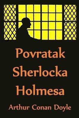 Povratak Sherlocka Holmesa: The Return of Sherlock Holmes, Bosnian edition (Paperback)
