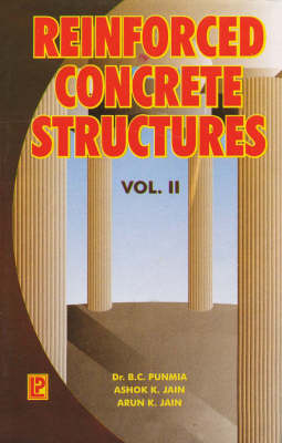 Reinforced Concrete Structures By Dr Bc Punmia Ashok Kumar Jain - reinforced concrete structures paperback