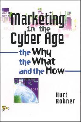 Marketing in the Cyber Age (Paperback)