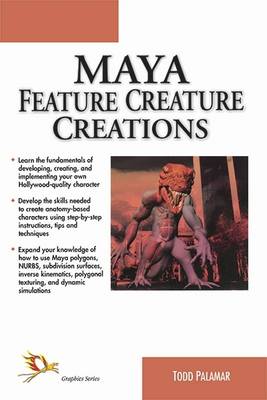 Maya Feature Creature Creations (Paperback)