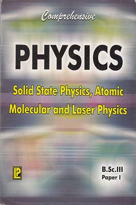 Comprehensive Physics: Solid State Physics, Atomic Molecular and Laser Physics Paper 1 (Paperback)