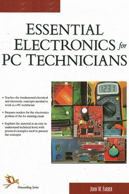 Essential Electronics for PC Technicians (Paperback)