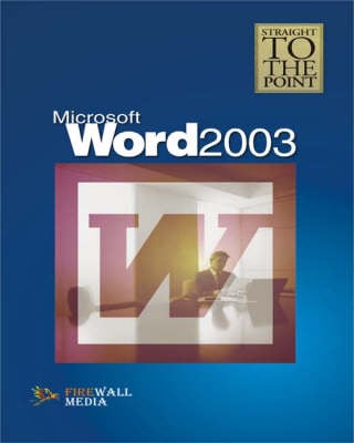 Word 2003 - Straight to the Point (Paperback)