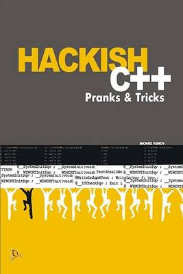 Hackish C++ Pranks and Tricks (Paperback)