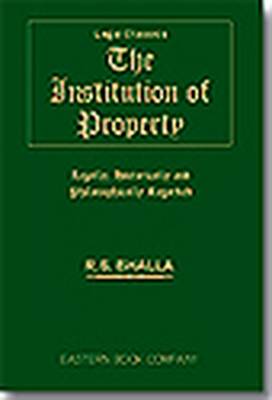 The Institution of Property: Legally, Historically and Philosophically Regarded (Paperback)