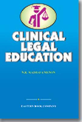 Clinical Legal Education (Paperback)