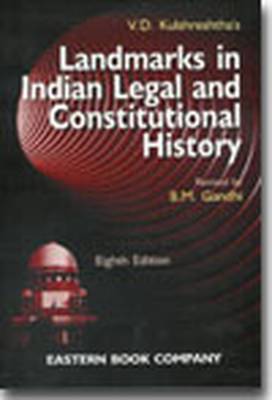 V.D. Kulshreshtha's Landmarks in Indian Legal and Constitutional History (Paperback)