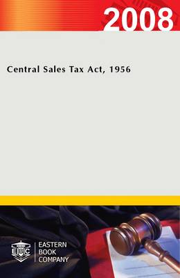Central Sales Tax Act, 1956 (Paperback)