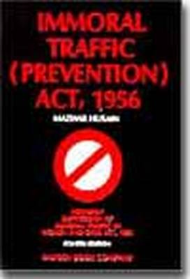 Mazhar Husain's Immoral Traffic (prevention) Act, 1956: with Supplement (Paperback)