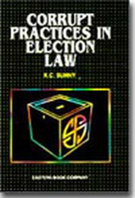 Commentaries on Corrupt Practices in Election Law: with Supplement (Hardback)