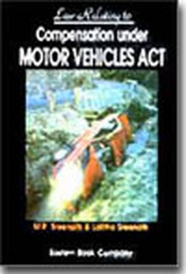 Law Relating to Compensation Under the Motor Vehicles Act (Hardback)