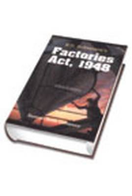 K.D. Srivastava's Commentaries on Factories Act, 1948: with Supplement (Hardback)
