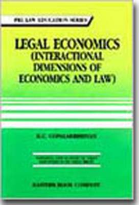 Legal Economics (interactional Dimensions of Economics and Law) (Paperback)
