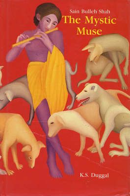 Sain Bulleh Shah: The Mystic Muse (Paperback)