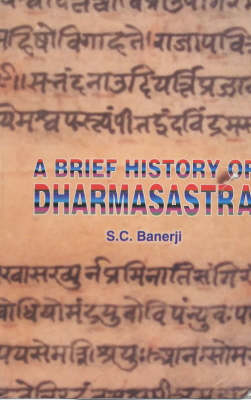 A Brief History of Dharmasastra (Hardback)