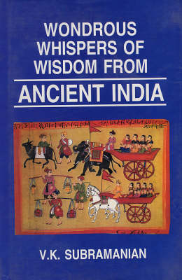Wondrous Whispers of Wisdom of Ancient India: v. 3 (Hardback)