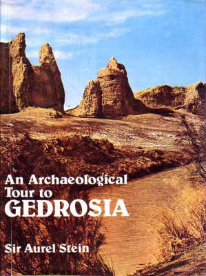 Archaeological Tour to Gedrosia (Hardback)