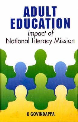 Adult Education: Impact of National Literacy Mission (Hardback)
