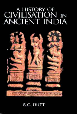 A History of Civilisation in Ancient India (Hardback)