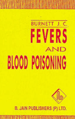 Fevers and Blood Poisoning (Paperback)