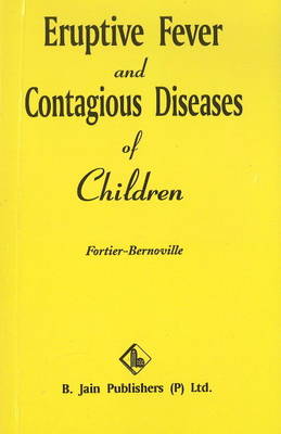 Eruptive Fever & Contagious Diseases of Children (Paperback)