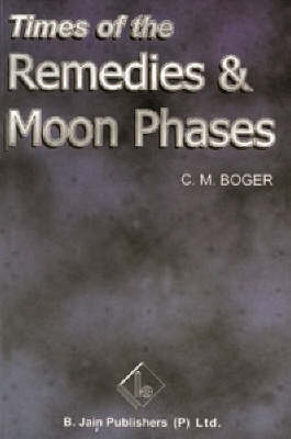 Times of Remedies and Moon Phases (Paperback)