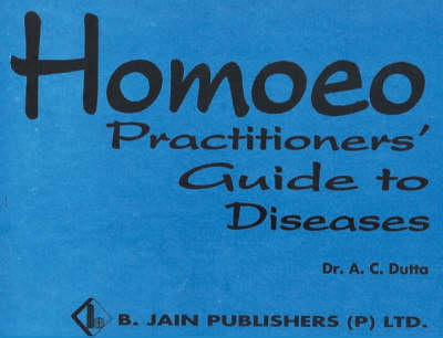 Homoeopathic Practitioner's Guide (Paperback)