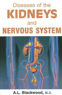 Diseases of the Kidneys & Nervous System (Paperback)