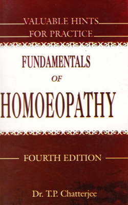 Fundamentals of Homoeopathy and Valuable Hints for Practice (Paperback)