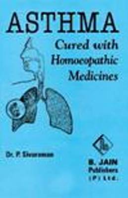 Asthma Cured with Homoeopathic Medicines (Paperback)