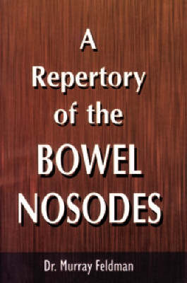A Repertory of Bowel Nosodes (Paperback)