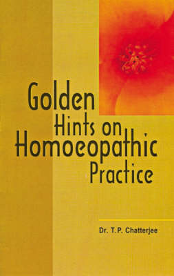 Golden Hints for Homoeopathic Practice (Paperback)
