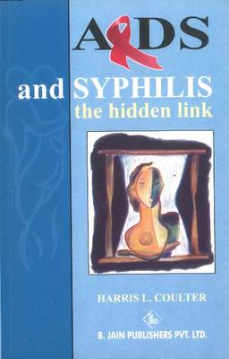AIDS and Syphilis: The Hidden Links (Paperback)