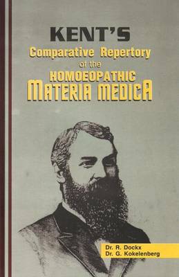 Kent's Comparative Repertory of the Homeopathic Materia Medica (Hardback)