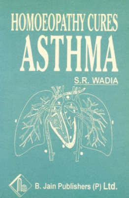 Homoeopathy Cures Asthma (Paperback)