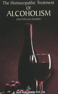 The Homoeopathic Treatment of Alcoholism (Paperback)