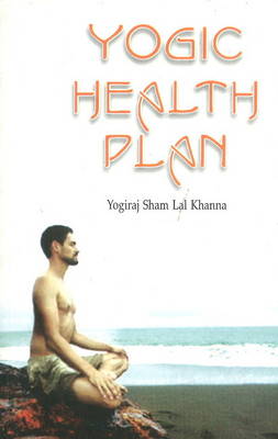Yogic Health Plan (Paperback)