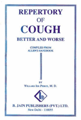 Repertory of Cough: Better and Worse (Paperback)