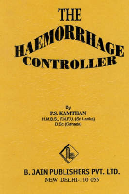 Haemorrhage Controller (Paperback)