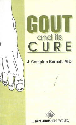Gout & Its Cure (Paperback)