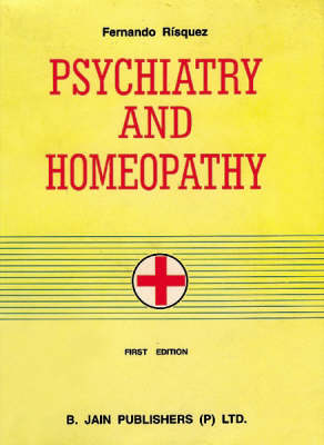 Psychiatry and Homoeopathy (Hardback)