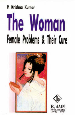 The Women: Female Problems and Their Cure (Paperback)