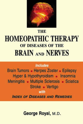 The Homoeopathy Therapy of Diseases of Brain and Nerves (Paperback)