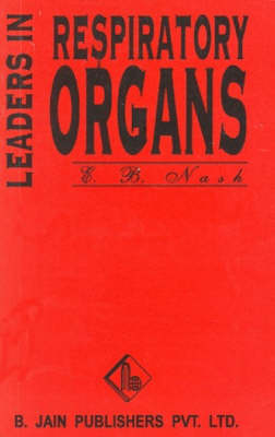 Leaders in Respiratory Organs (Paperback)