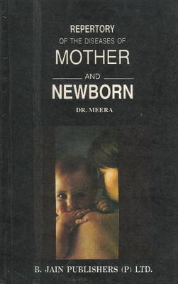 Repertory of the Diseases of Mother and New Born (Paperback)